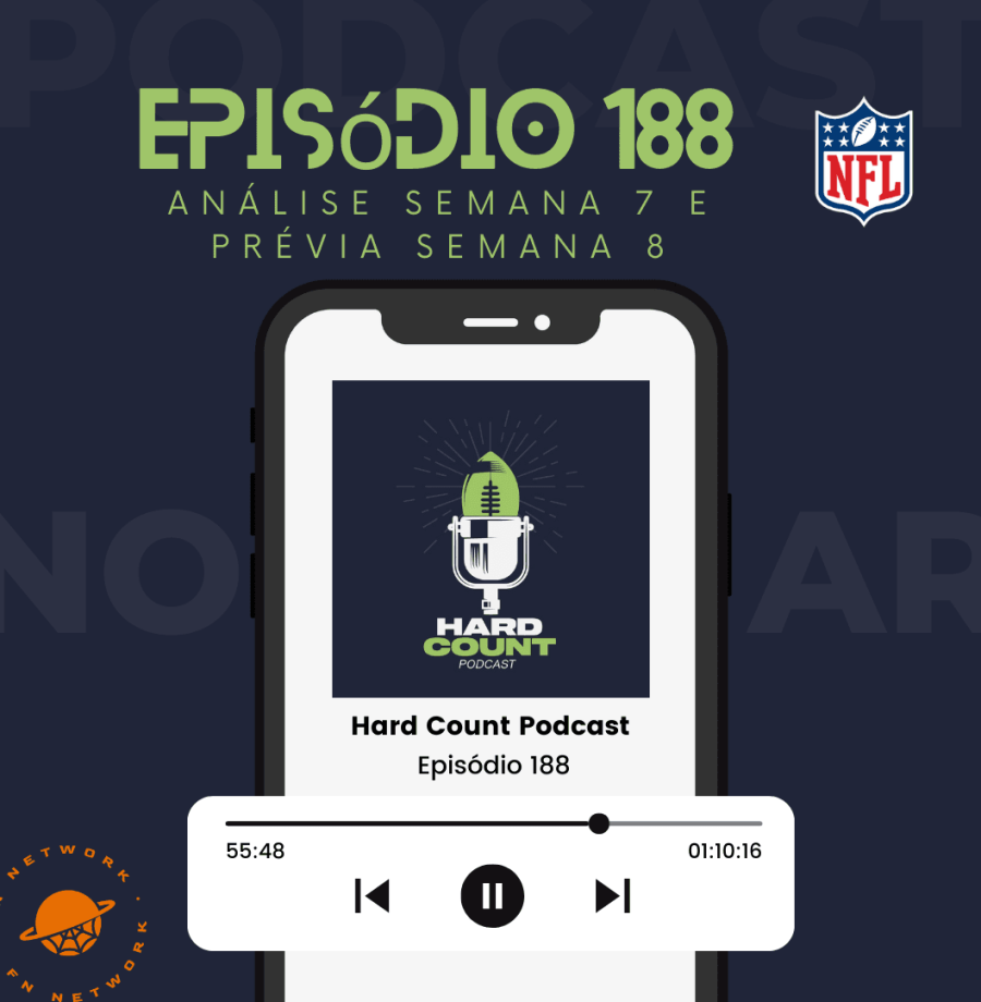 Hard Count Podcast – Episódio 188 – Análise semana 7 e palpites semana 8
