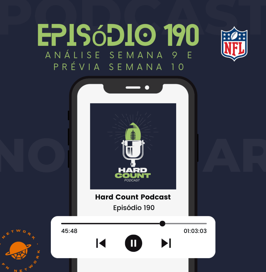 Hard Count Podcast – Episódio 190 – Análise semana 9 e palpites semana 10