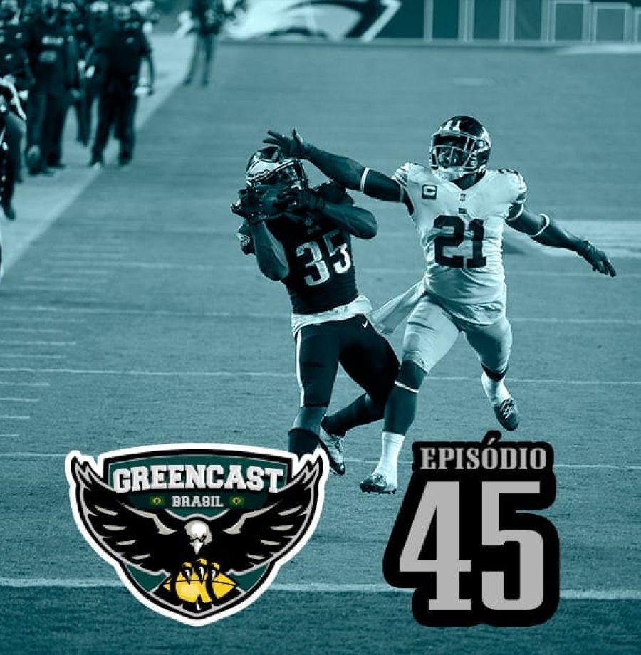GreencastBR 45 - Eagles Líder + Beat Dallas
