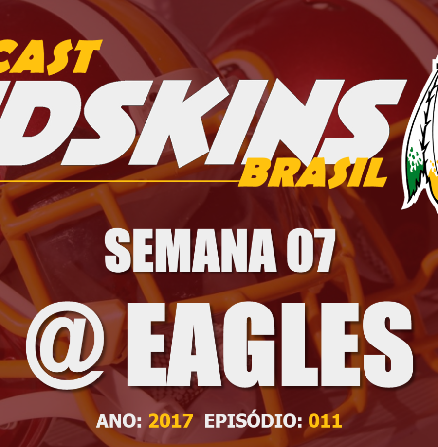 Redskins vs Eagles – Semana 7 – Temporada 2017
