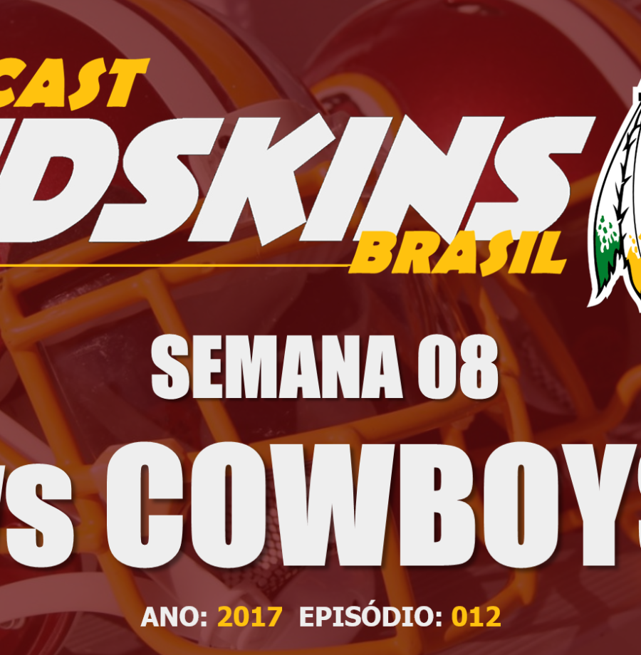 Cowboys vs Redskins – Semana 8 – Temporada 2017