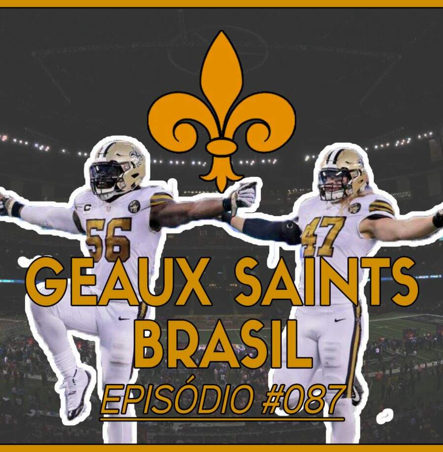 Geaux Saints Podcast 87