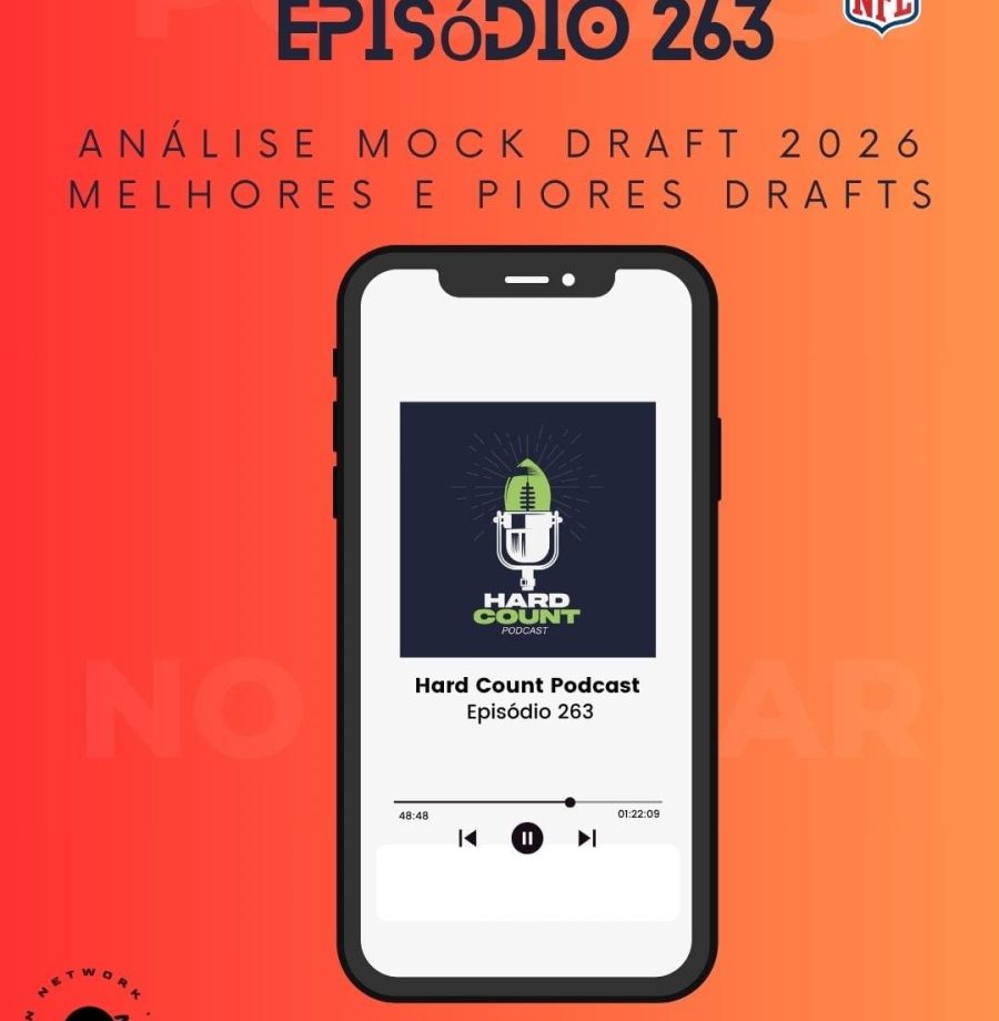 Hard Count Podcast - Episódio 263 - Análise NFL Draft 2026 - Melhores e piores