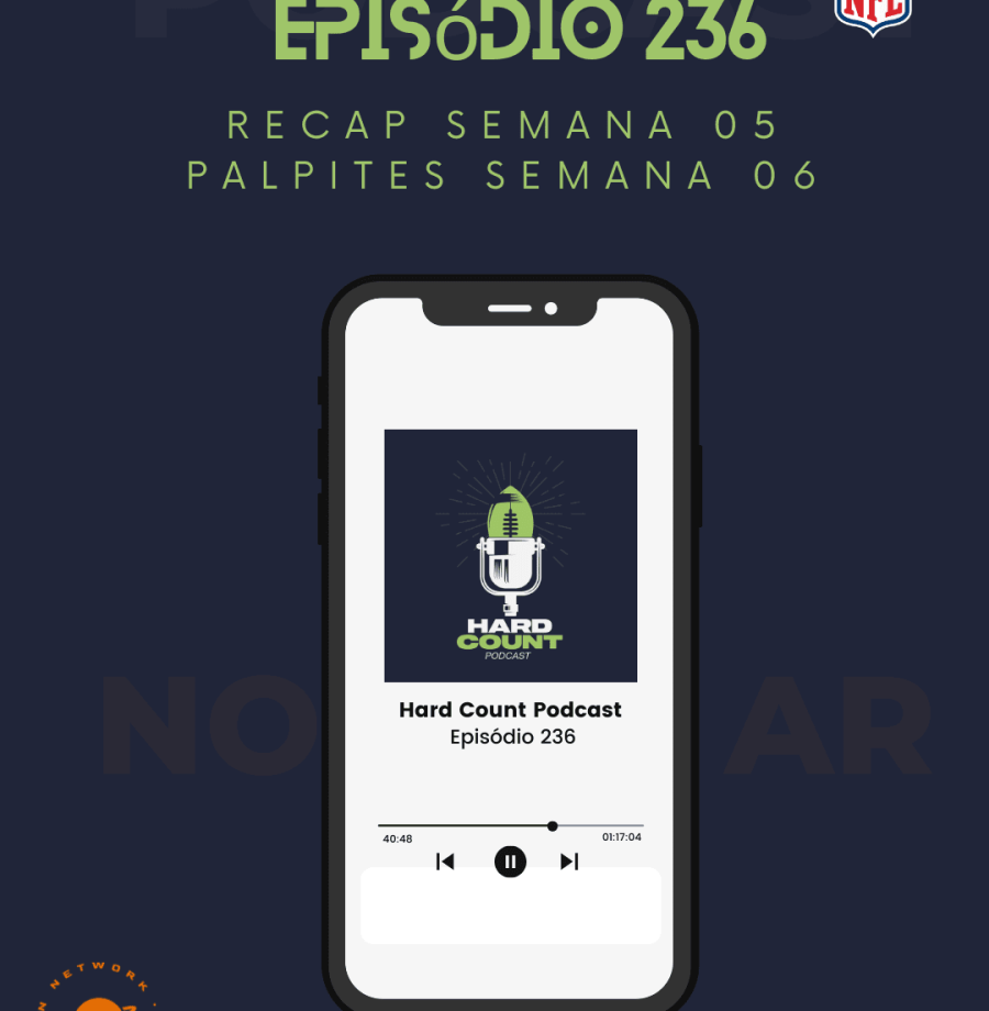 Hard Count Podcast Episódio 236 - Recap semana 5 e palpites semana 6