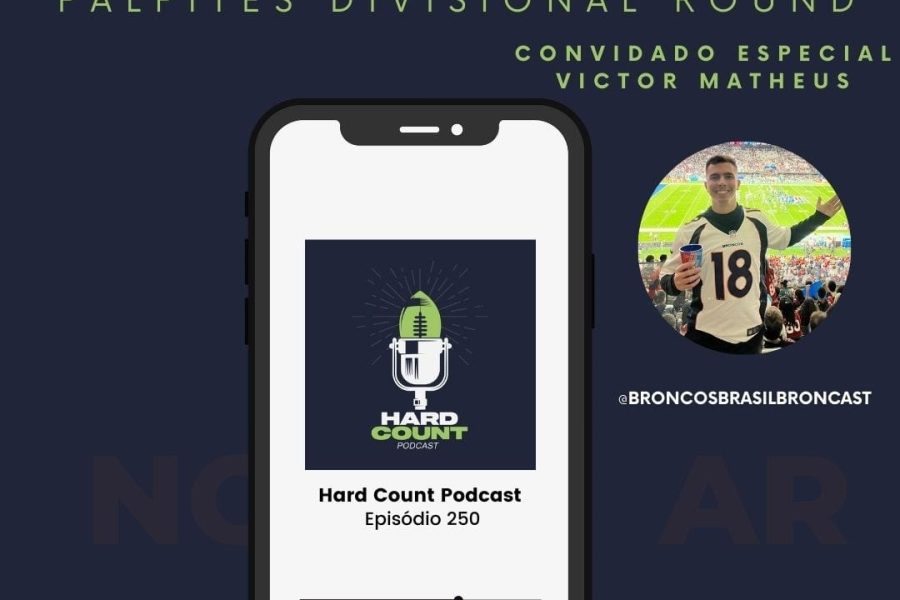Hard Count Podcast Episódio 250 – Recap Wild Card Round e palpites Divisional Round