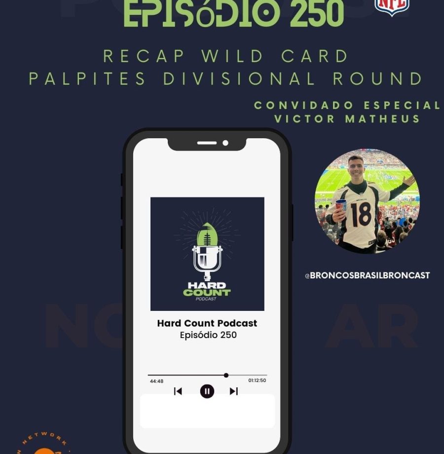 Hard Count Podcast Episódio 250 – Recap Wild Card Round e palpites Divisional Round