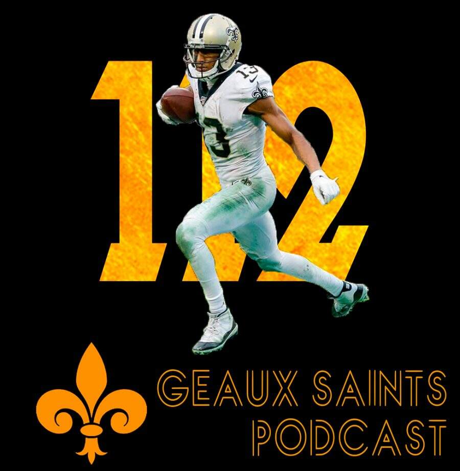 Geaux Saints Podcast 112